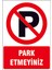 Çağ Park Etmeyiniz Kendinden Yapışkanlı Sticker 17X25 cm 1