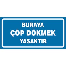 Çağ Ajans Buraya Çöp Dökmek Yasaktır   Kendinden Yapışkanlı Sticker   17 x 35 cm Etiket