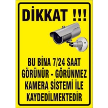 Çağ Ajans  Dikkat Bu Bina 24 Saat Görünür-Görünmez. Kamera Sistemi Le Kaydedilmektedir.  25X35 cm  Etiket