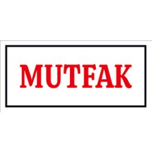 Çağ Ajans  Mutfak 3mm Dekota Uyarı Levhası 25X50  cm