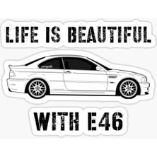 TSC E46 Ile Hayat Güzel Sticker Yapıştırma 16 cm