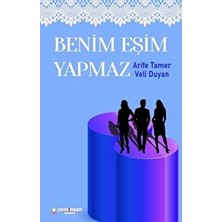 Yeni İnsan Yayınevi Benim Eşim Yapmaz