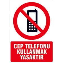 Çağ Ajans Reklam Tanıtım Hizmetleri Çağ Cep Telefonu Kullanmak Yasaktır   Kendinden Yapışkanlı Sticker  17X25 cm