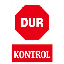 Çağ Ajans Reklam Tanıtım Hizmetleri Çağ  Dur Kontrol Sticker  25X35 cm  Etiket