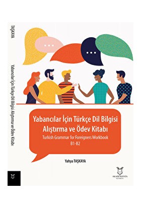 Akademisyen Kitabevi Yabancılar Için Türkçe Dil Bilgisi - Alıştırma ve Ödev Kitabı