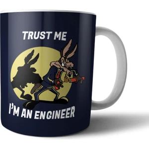 Mühendis Trust Me I'm An Engineer Kupa Bardak Model 1