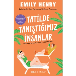 Tatilde Tanıştığımız İnsanlar - Emily Henry