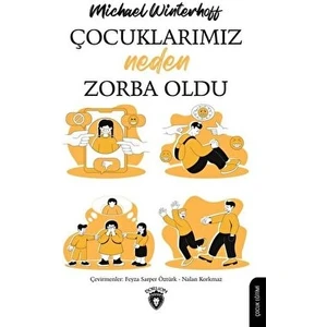 Dorlion Yayınları Çocuklarımız Neden Zorba Oldu