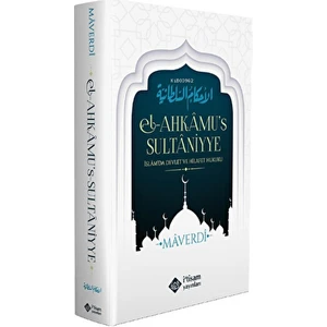 Ahkamus Sultaniyye, Islamda Devlet ve Hilafet Hukuku