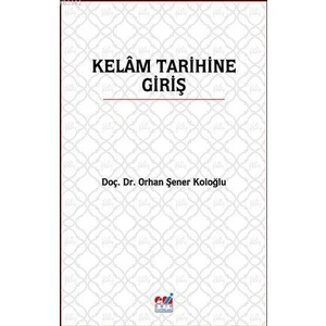 Kelam Tarihine Giriş - Orhan Şener Koloğlu