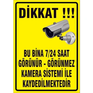 Çağ Bu Bina 24 Saat Görünür-Görünmez. Kamera Sistemi Le Kaydedilmektedir. 3mm Dekota Uyarı Levhası 35x50 Cm