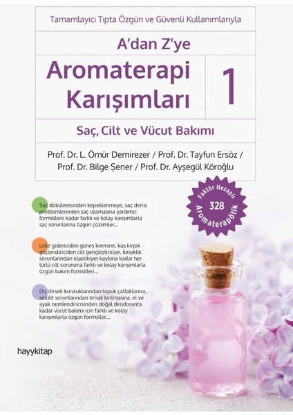 A’dan Z’ye Aromaterapi Karışımları-1 Saç, Cilt ve Vücut Bakımı