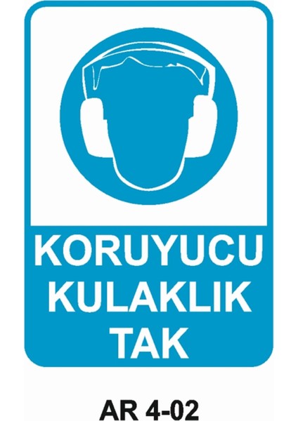 Koruyucu Kulaklık Tak Iş Güvenliği Uyarı Levhası