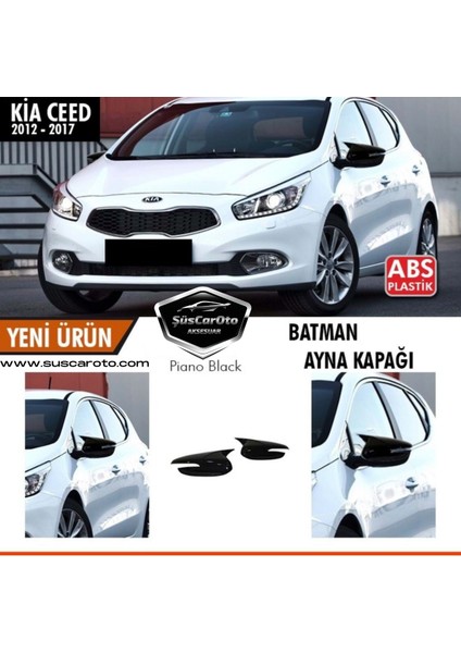 Kia Ceed Sinyalli 2012-2017 Batman Yarasa Ayna Kapağı Piano Black Abs Plastik