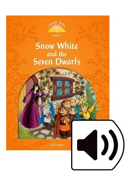 Oxford C.t 5:snow White And Seven Dwarfs 2ed +Mp3