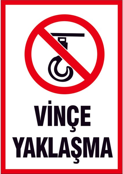 Çağ Ajans Vinçe Yaklaşma Sticker 25X35 cm Etiket