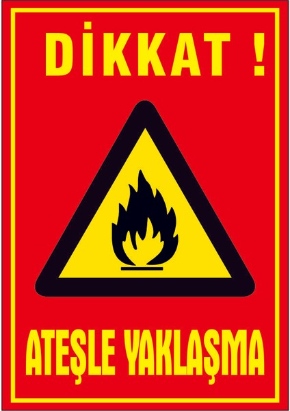 Çağ Ajans Dikkat ! Ateşle Yaklaşma. Sticker 17X25 cm Etiket