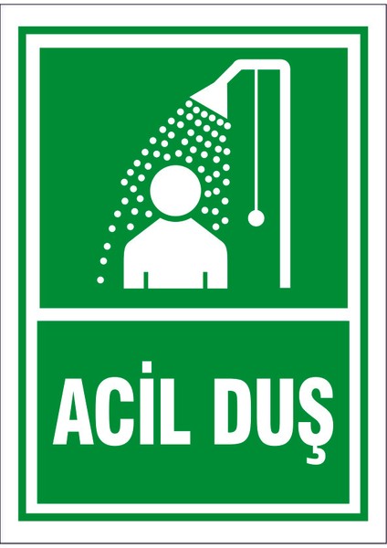 Çağ Ajans Acil Duş 3mm Dekota Uyarı Levhası 35X50 cm