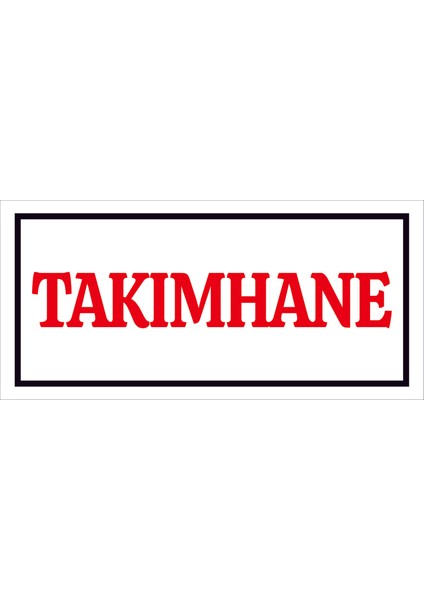 Çağ Ajans Takımhane. 3mm Dekota Uyarı Levhası 25X50 cm