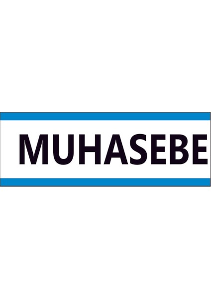 Çağ Ajans Muhasebe 3 mm Dekota Uyarı Levhası 30X10 cm