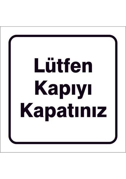 Çağ Ajans Lütfen Kapıyı Kapatınız. Sticker 12X12 cm Etiket