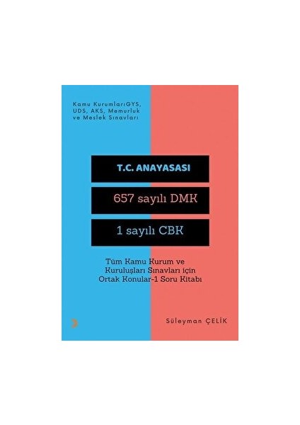 Tüm Kamu Kurum ve Kuruluşları Sınavları Için Ortak Konular 1 Soru Kitabı