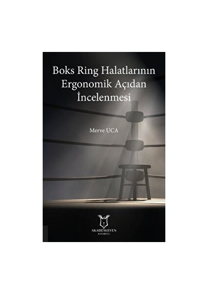 Boks Ring Halatlarının Ergonomik Açıdan Incelenmesi