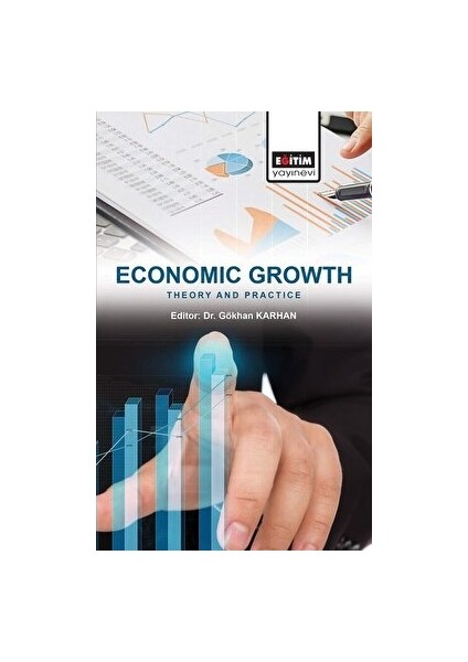 Economic Growth: Theory And Practice