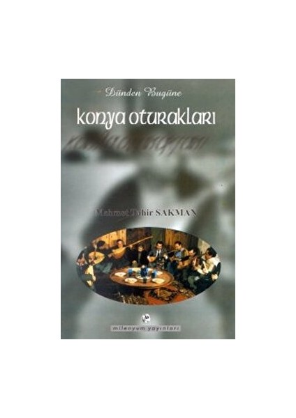 Dünden Bugüne Konya Oturakları