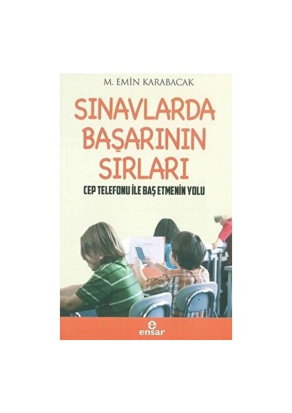 Sınavlarda Başarının Sırları - Cep Telefonu ile Baş Etmenin Yolları