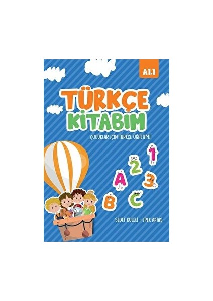 Türkçe Kitabım Çocuklar Için Türkçe Öğretimi A1.1
