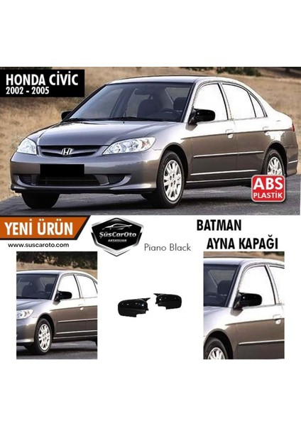 Honda Civic Vtec 2 2002-2005 Batman Yarasa Ayna Kapağı Piano Black Abs Plastik