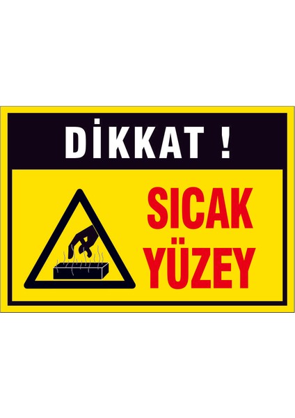 Çağ Dikkat ! Sıcak Yüzey... Sticker 35X50 cm Etiket