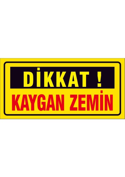 Çağ Dikkat Kaygan Zemin 3mm Dekota Uyarı Levhası 25X50 cm