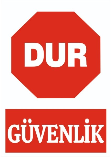 Çağ Dur Güvenlik Sticker 17X25 cm Etiket