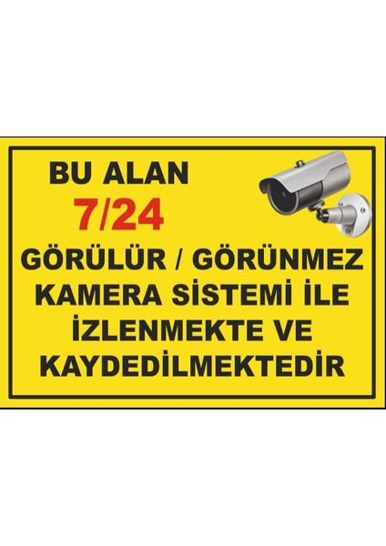 Çağ Bu Alan 7/24 Izlenmektedir 3 mm Dekota Uyarı Levhası 50X70 cm