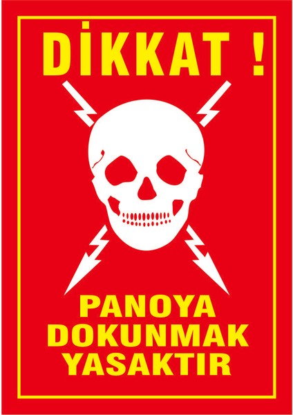 Çağ Dikkat Panoya Dokunmak Yasaktır. 3 mm Dekota Uyarı Levhası 25X35 cm