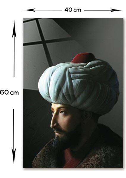 Fatih Sultan Mehmet | FSM Cam Tablo | FSM | 40cm x 60cm