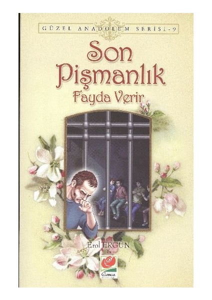 Son Pişmanlık Fayda Verir- Erol Ergün