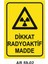 Dikkat Radyoaktif Madde Iş Güvenliği Uyarı Levhası 1