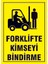 Çağ Ajans Forklifte Kimseyi Bindirme Kendinden Yapışkanlı Sticker 35X50 cm Etiket 1
