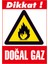 Çağ Ajans Dikkat Doğal Gaz Kendinden Yapışkanlı 3mm Dekota Uyarı Levhası 25X35 cm 1