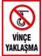 Çağ Ajans Vinçe Yaklaşma 3mm Dekota Uyarı Levhası 17.5X25 cm 1