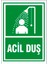Çağ Ajans Acil Duş Sticker 17X25 cm Etiket 1