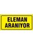Çağ Ajans Eleman Aranıyor.. 3mm Dekota Uyarı Levhası 12X25 cm 1