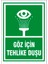 Çağ Ajans Göz Için Tehlike Duşu Sticker 17X25 cm Etiket 1