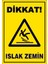 Çağ Ajans Dikkat ! Islak Zemin 3mm Dekota Uyarı Levhası 25X35 cm 1