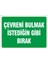 Çağ Ajans Çevre Bilinci Tuvaleti Temiz Tutunuz. 3mm Dekota Uyarı Levhası 17X25 cm 1