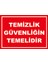 Çağ Temizlik Güvenliğin Temelidir Kendinden Yapışkanlı Sticker 35X50 cm 1