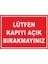 Çağ Lütfen Kapıyı Açık Brakmayınız Kendinden Yapışkanlı 3mm Dekota Uyarı Levhası 50X70 cm 1